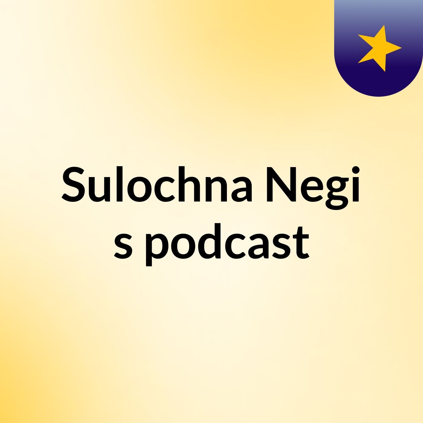 Sulochna Negi's podcast