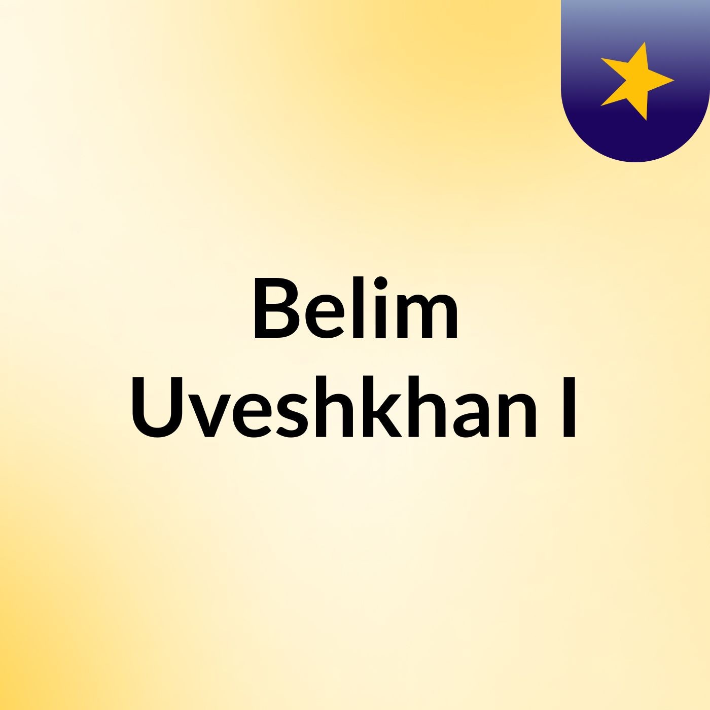 Belim Uveshkhan I