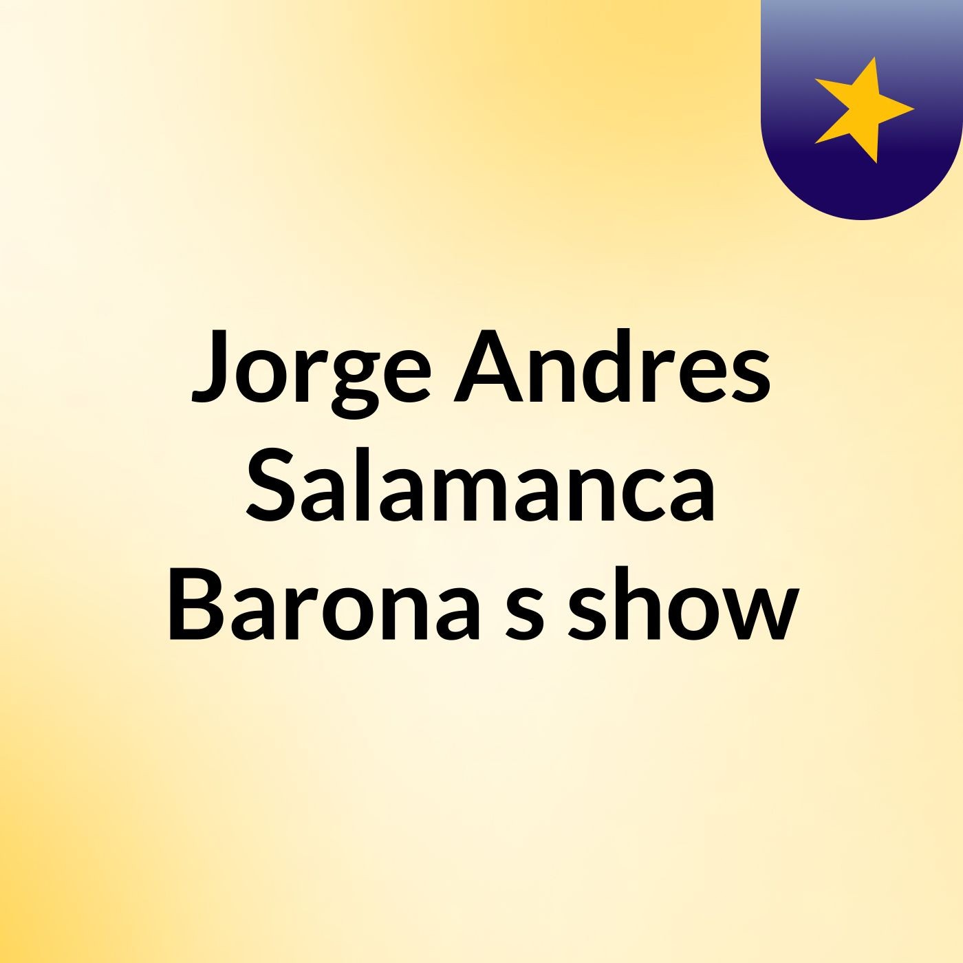 Jorge Andres Salamanca Barona's show