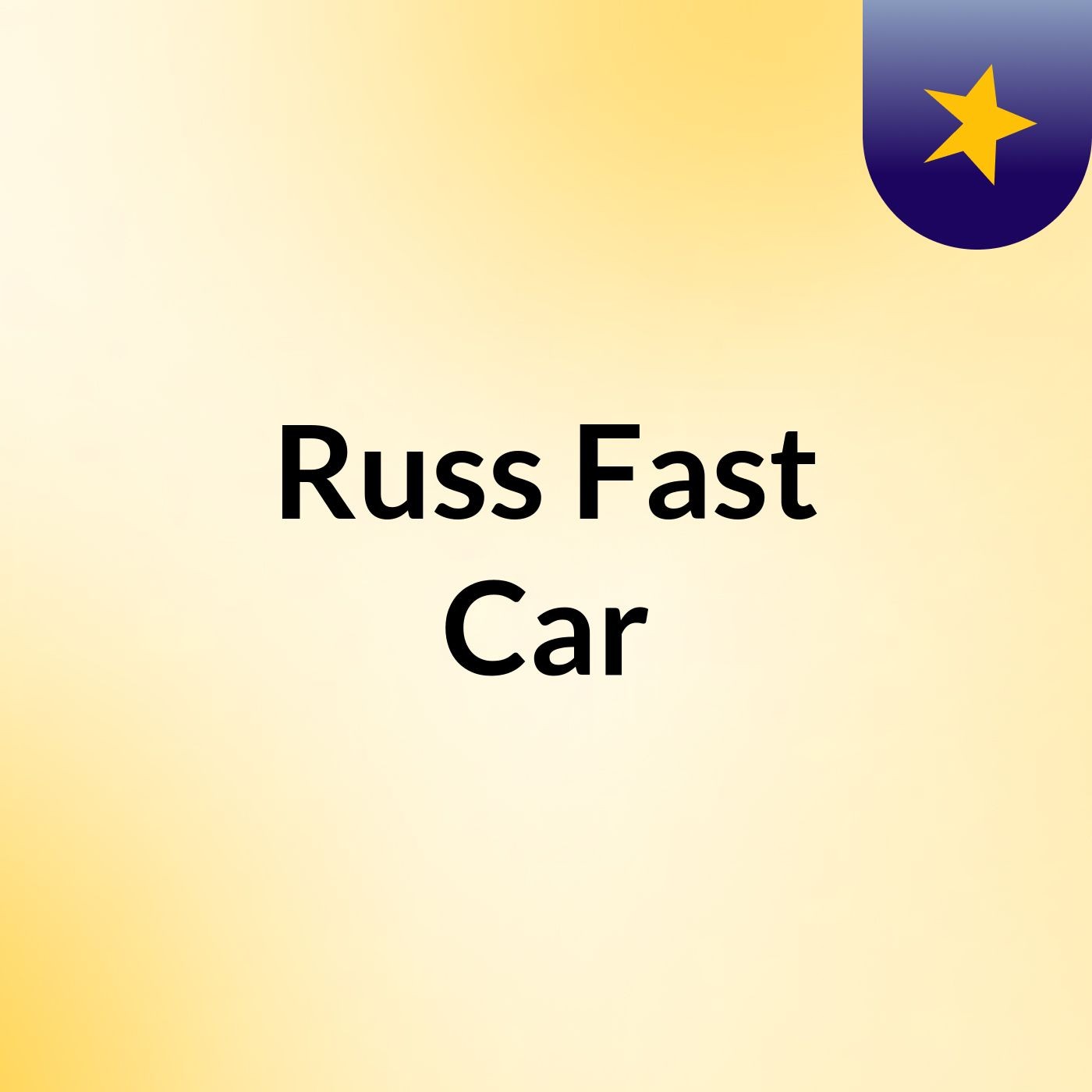Russ Fast Car