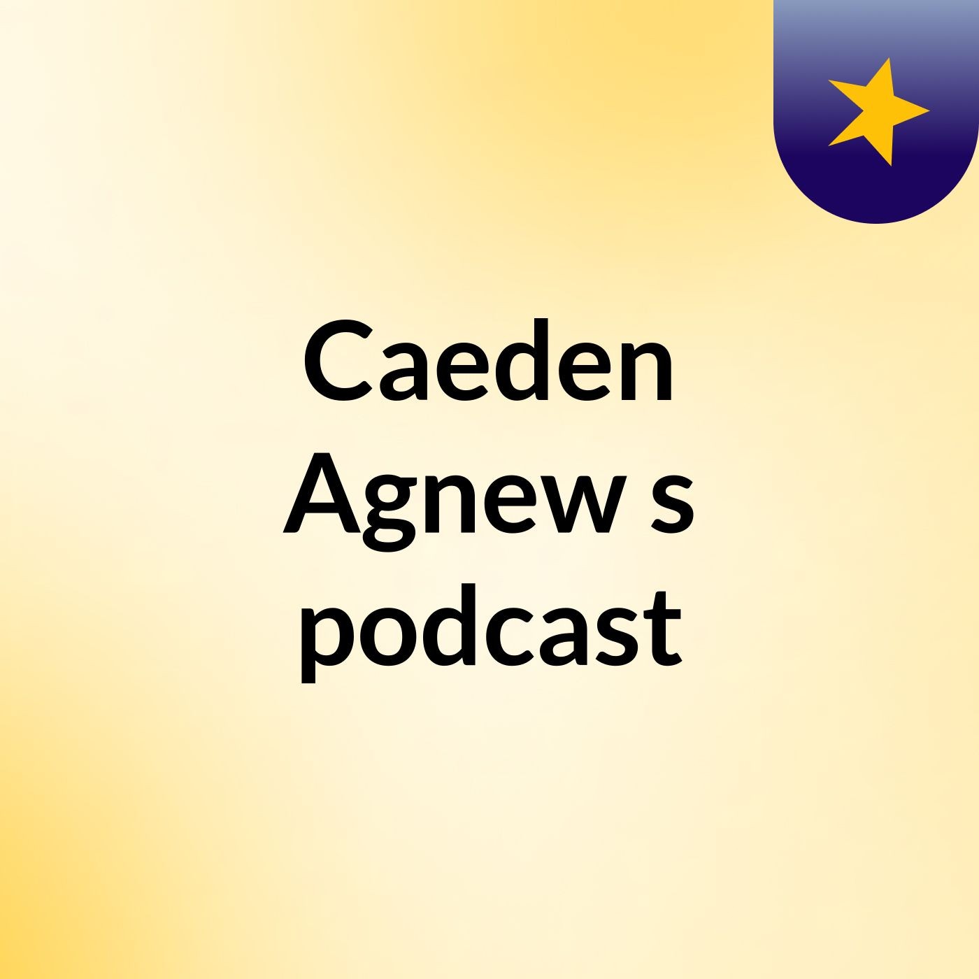 Caeden Agnew's podcast podcast artwork