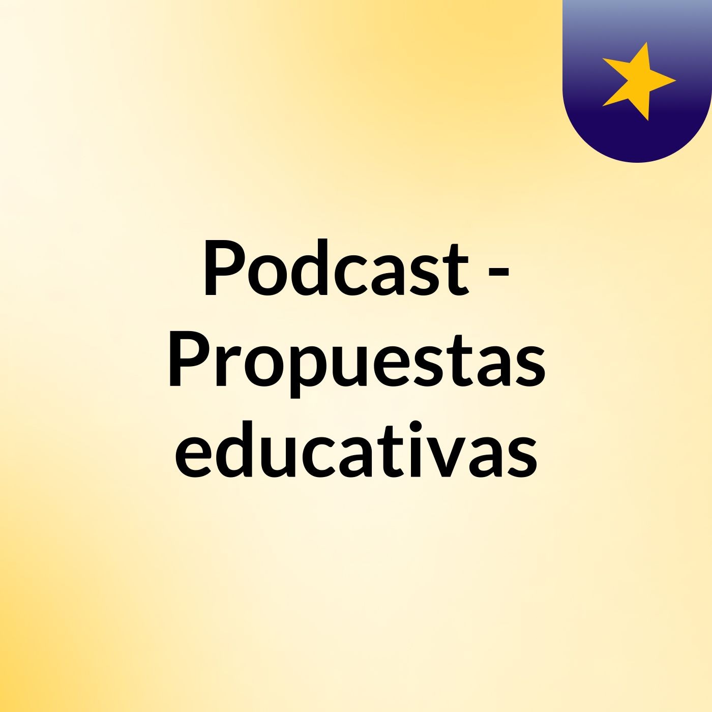 Podcast - Propuestas educativas podcast artwork