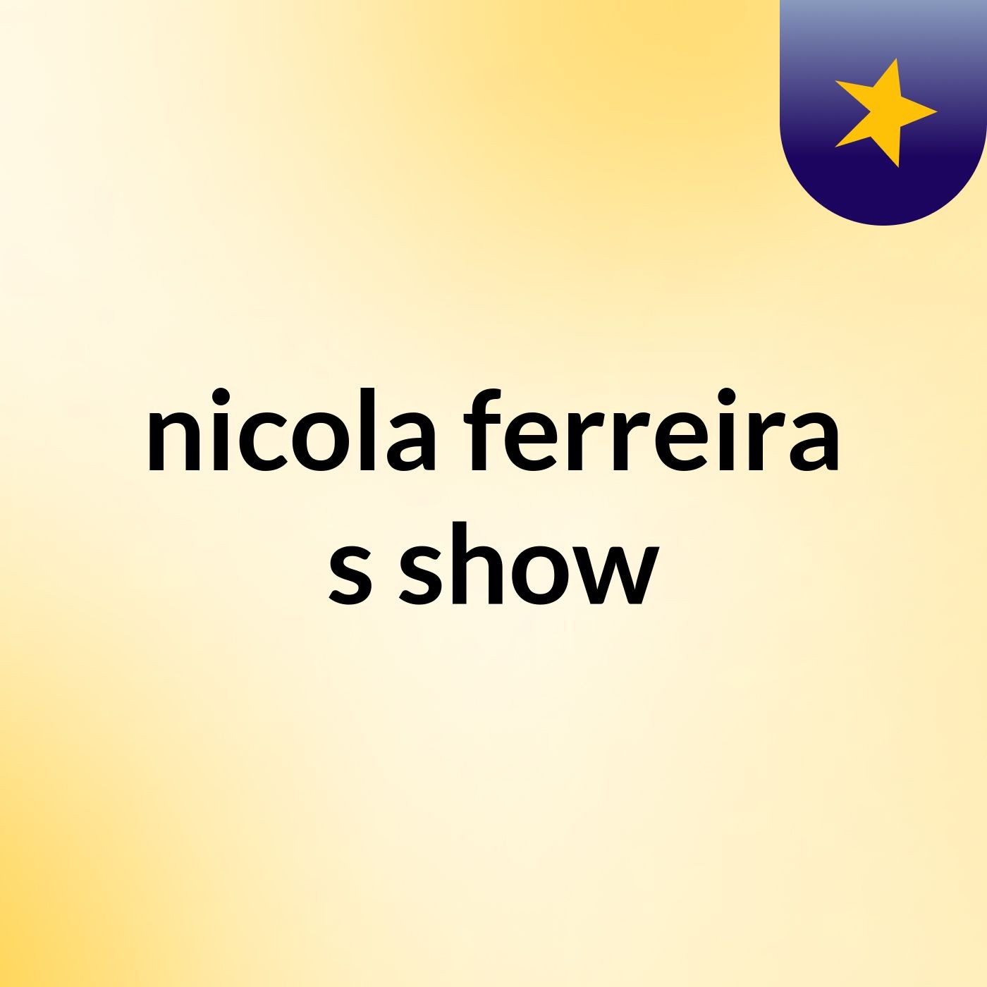 nicola ferreira's show