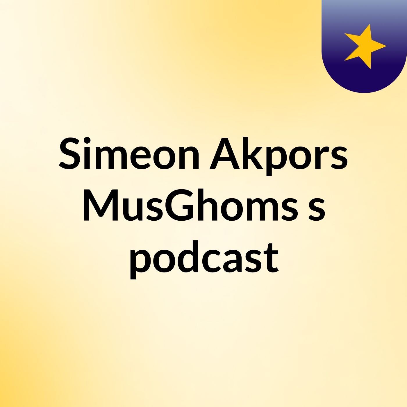 Episode 3 - Simeon Akpors MusGhoms's podcast