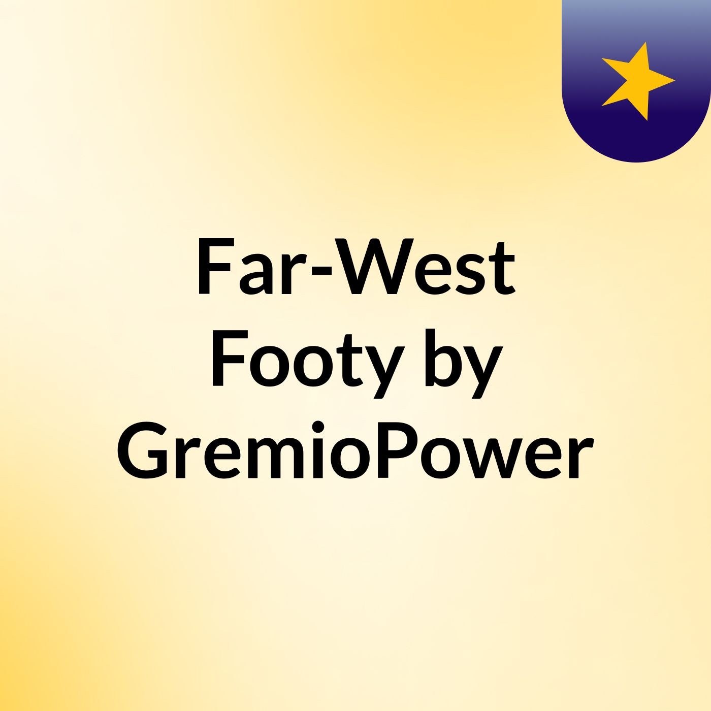 Far-West Footy by GremioPower