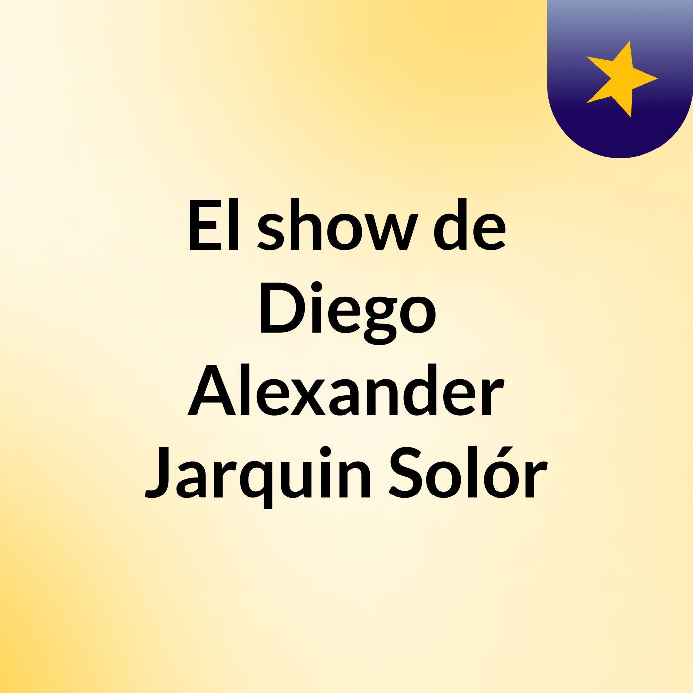 El show de Diego Alexander Jarquin Solór