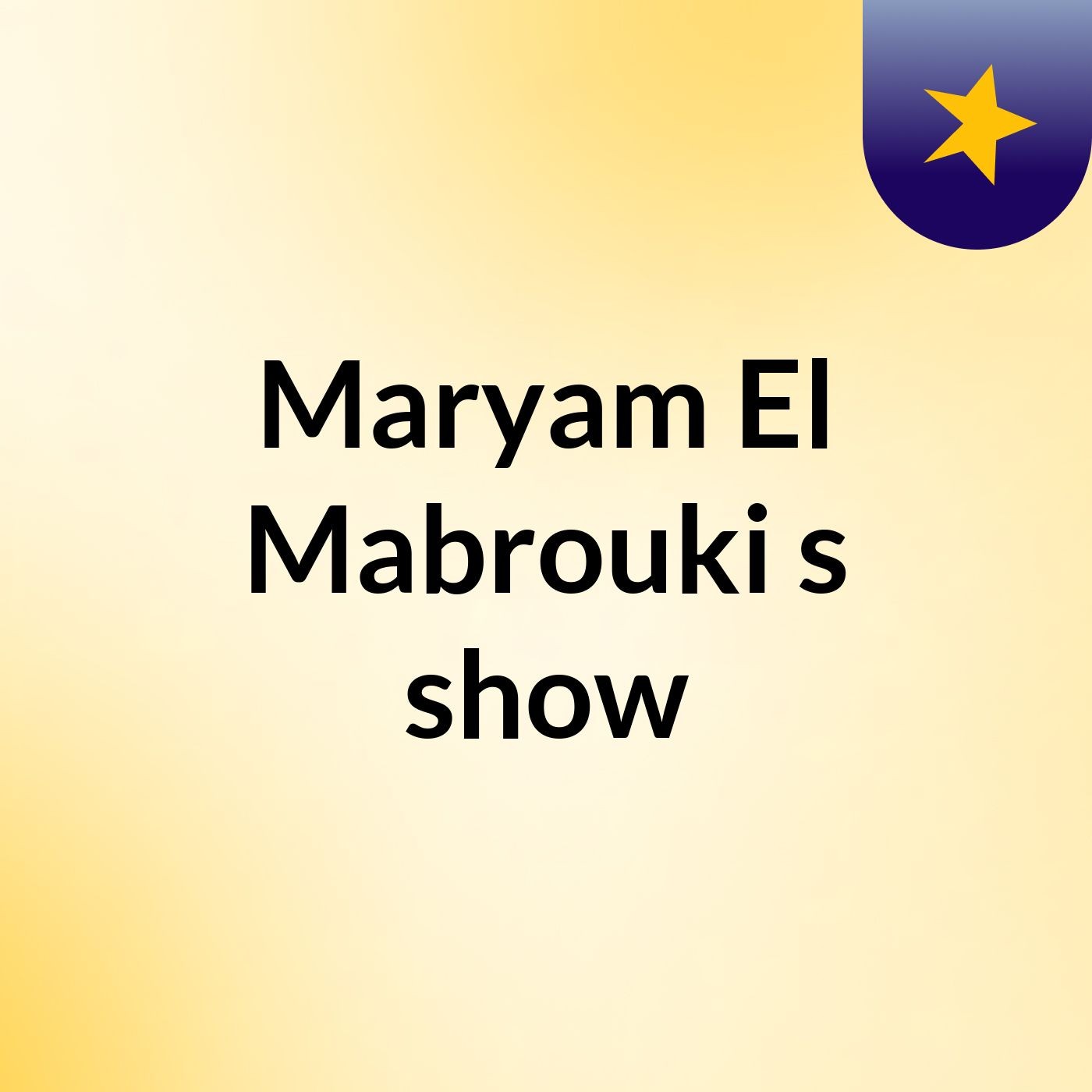 Maryam El Mabrouki's show