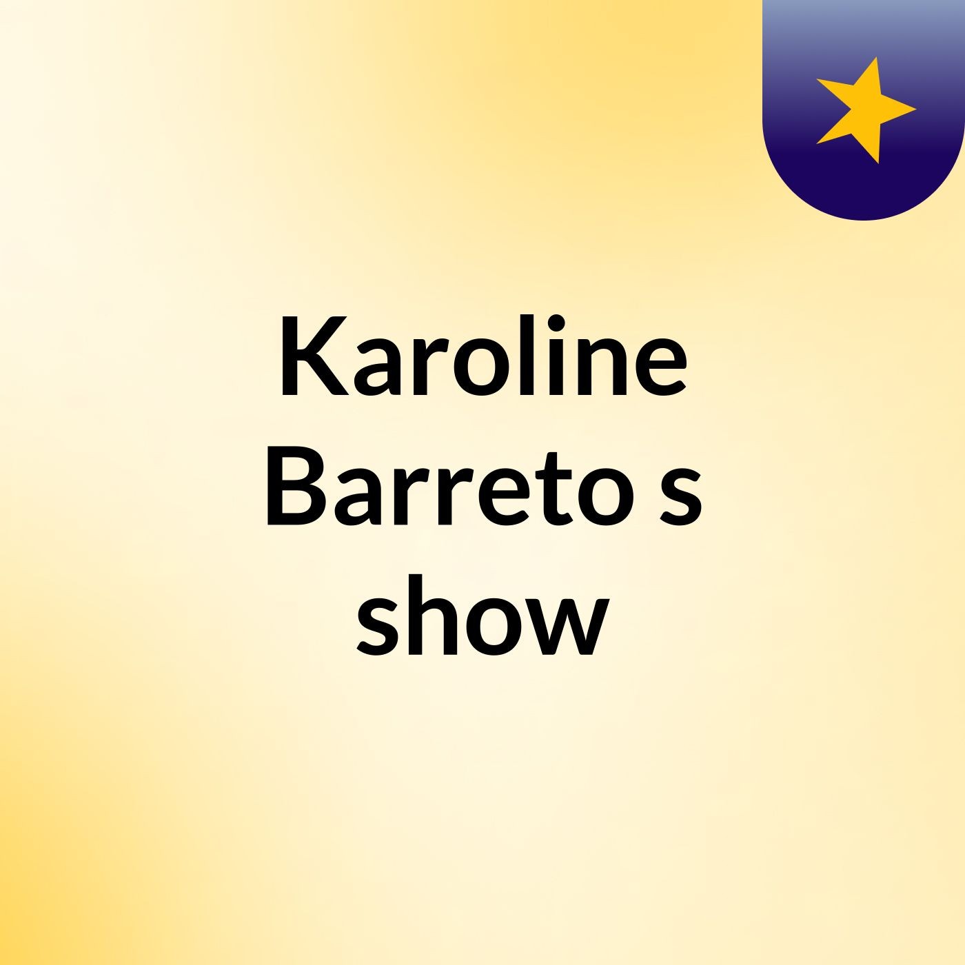 Karoline Barreto's show