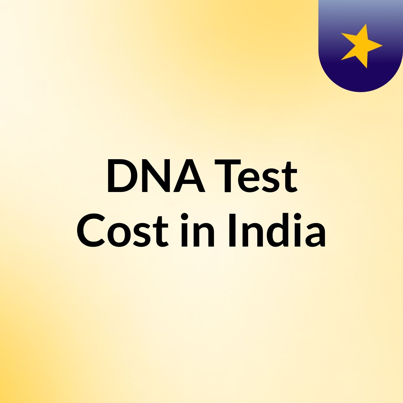 DNA Test Cost in India
