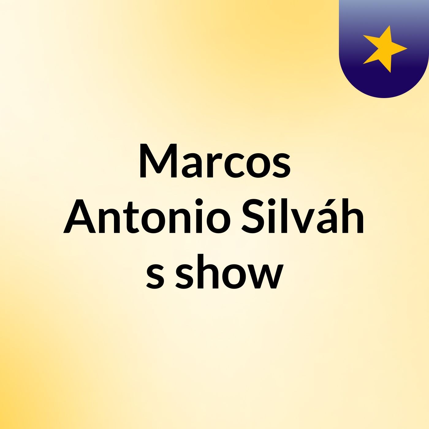 Marcos Antonio Silváh's show