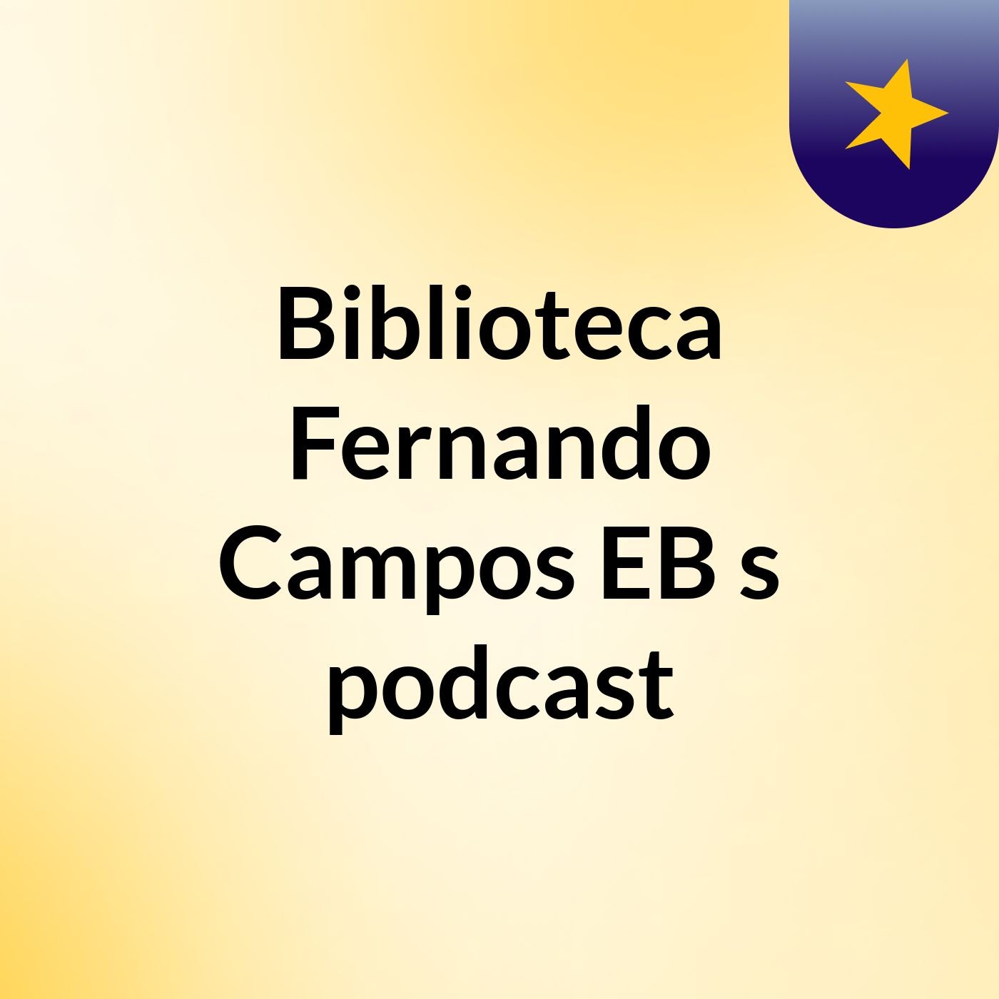 Biblioteca Fernando Campos EB 's podcast