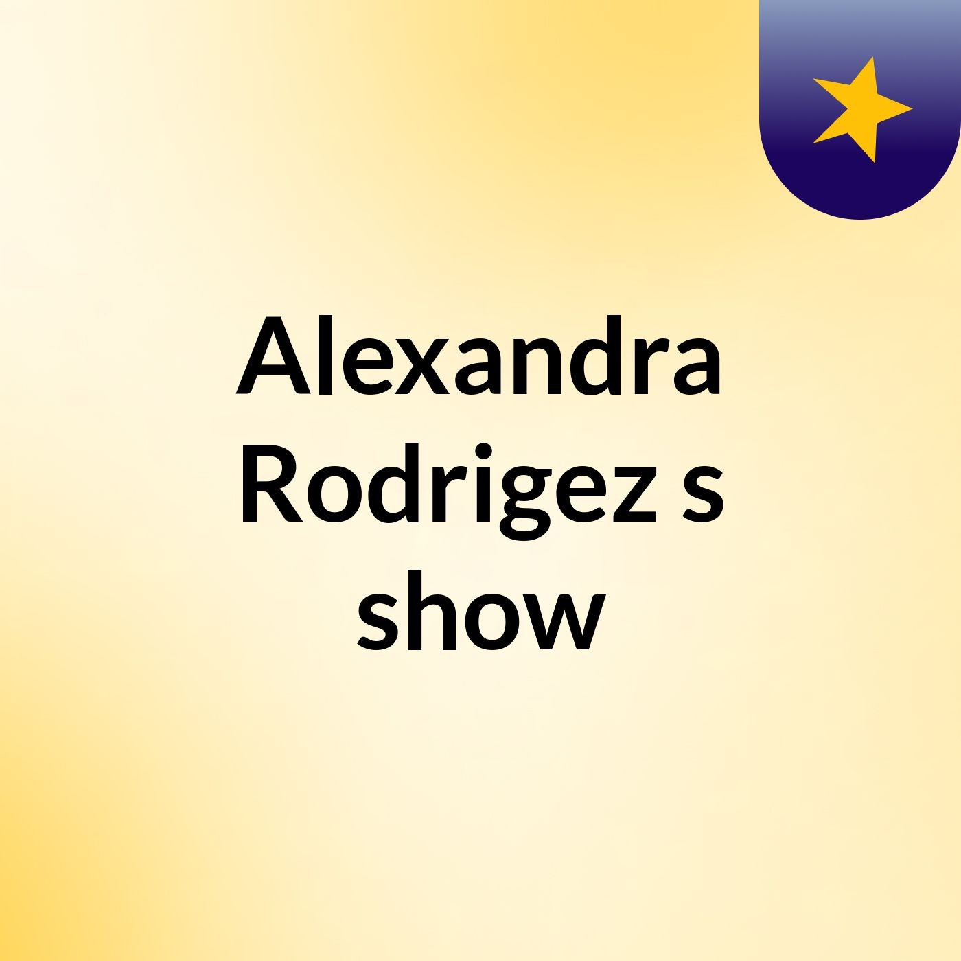 Alexandra Rodrigez's show