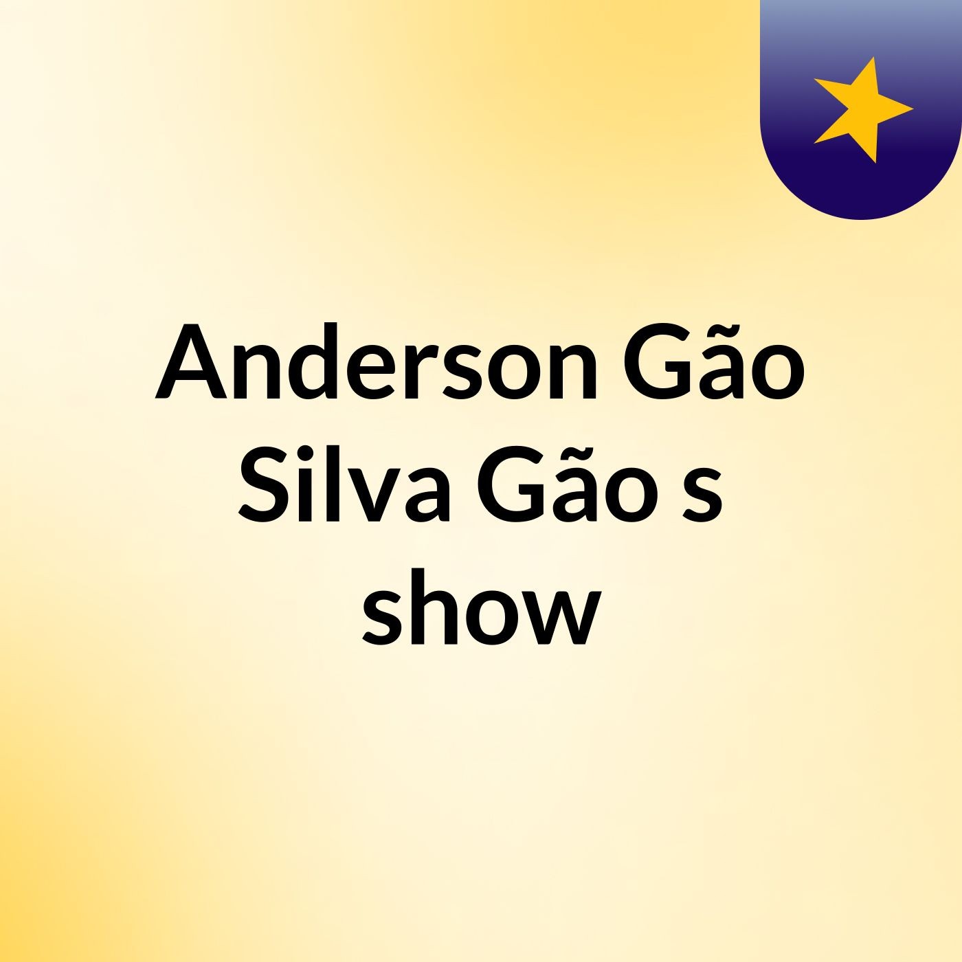 Anderson Gão Silva Gão's show