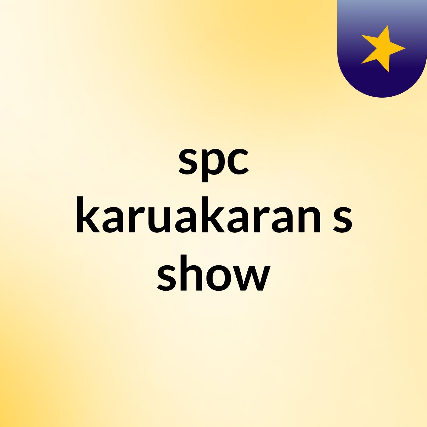spc karuakaran's show