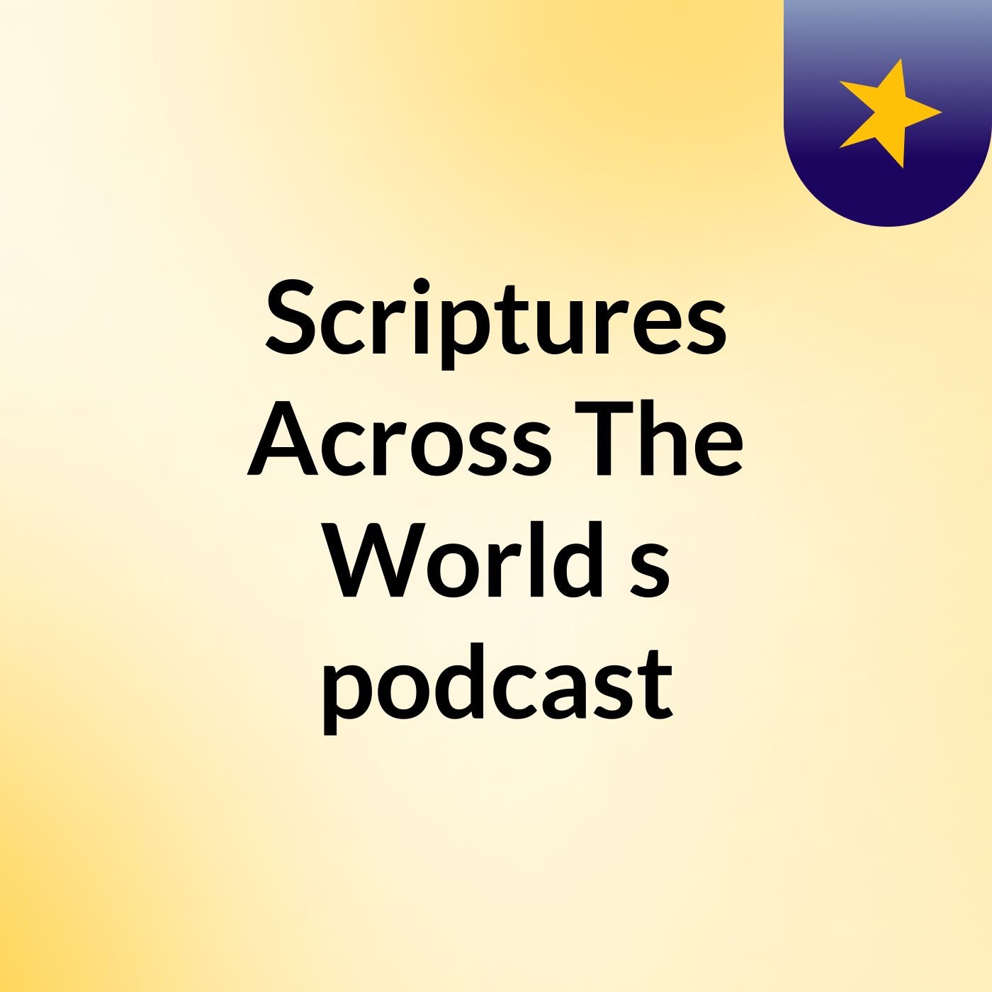Scriptures Across The World's podcast podcast artwork