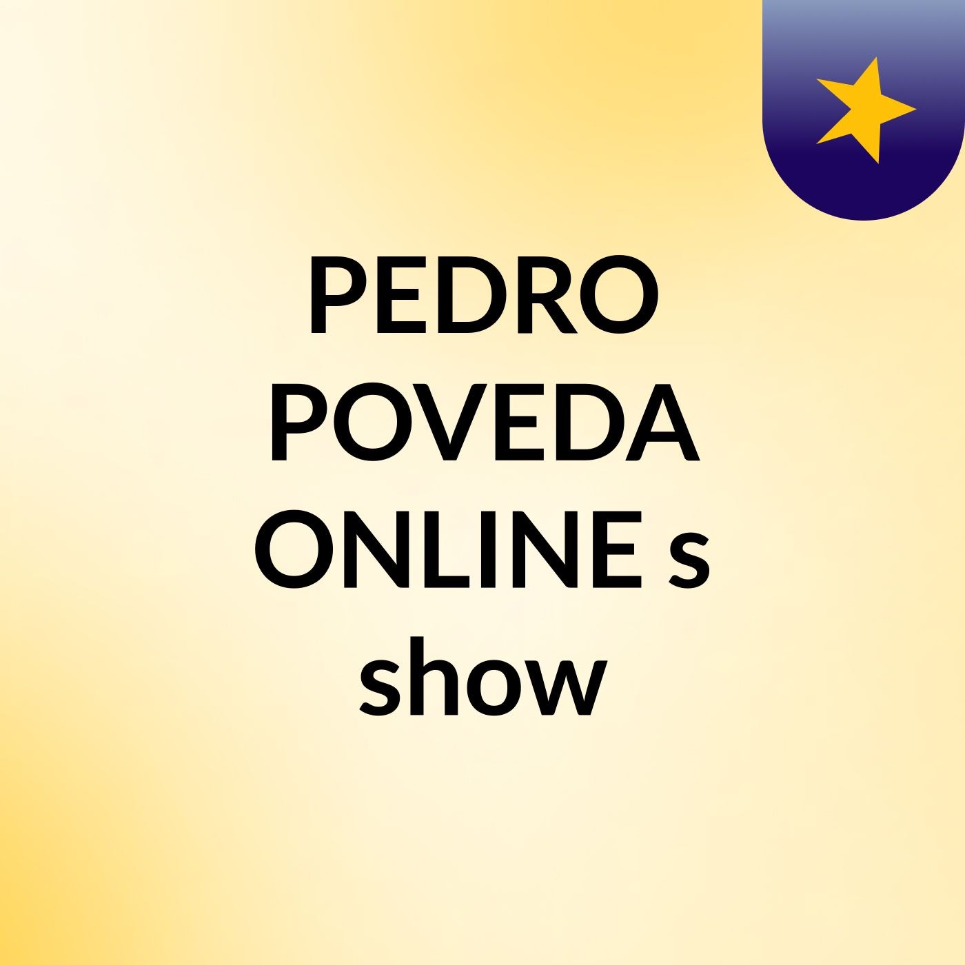 PEDRO POVEDA ONLINE's show