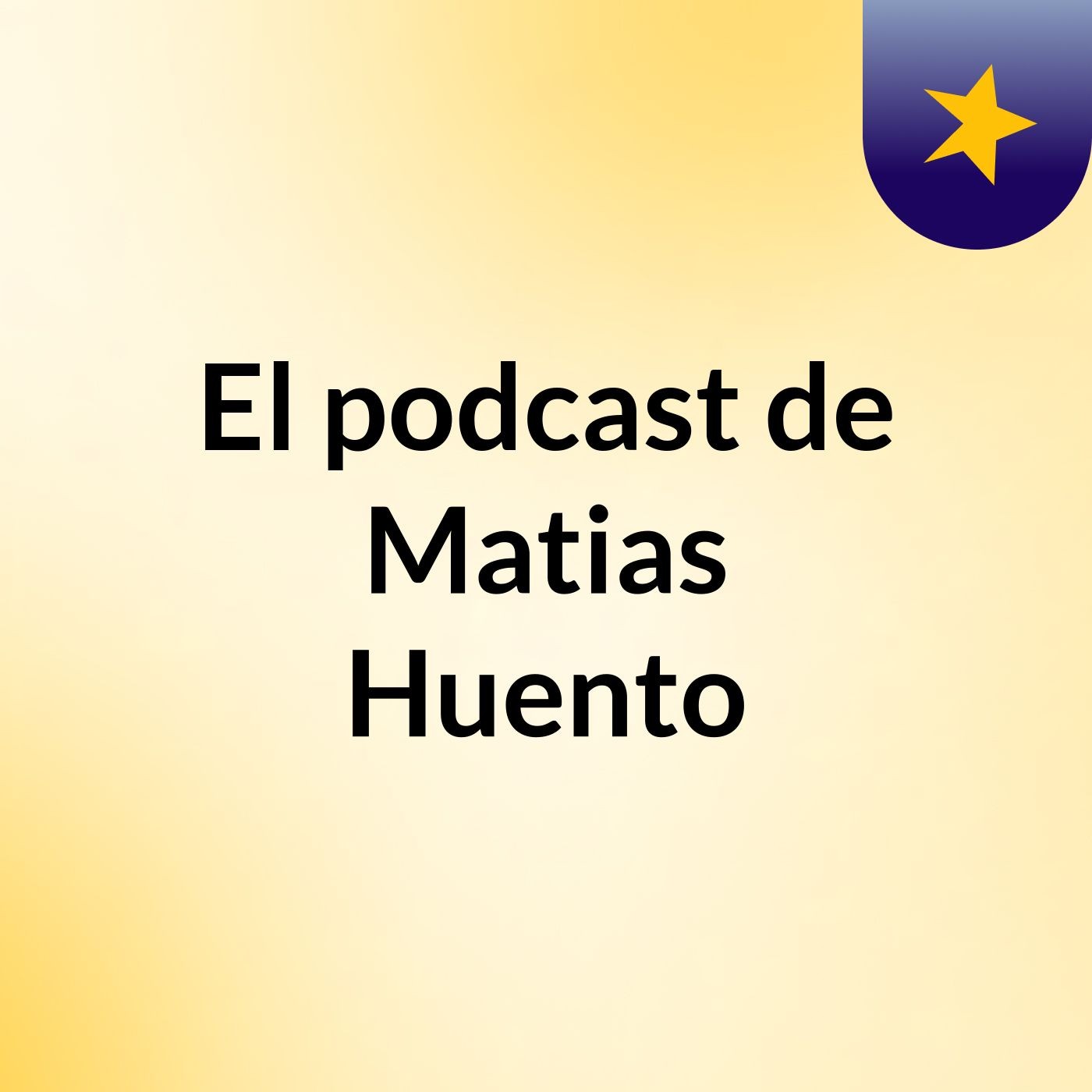 El podcast de Matias Huento