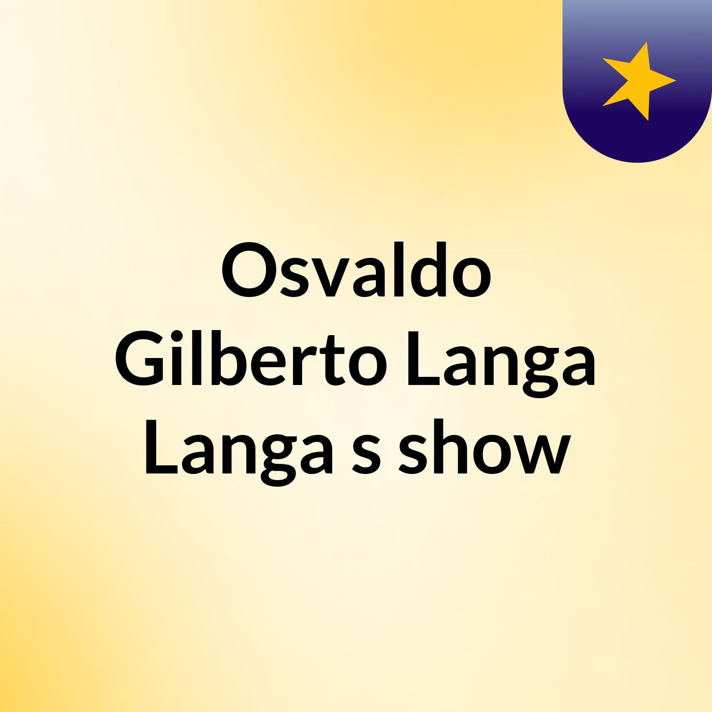 Osvaldo Gilberto Langa Langa's show