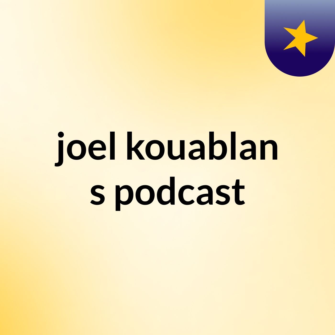 joel kouablan's podcast