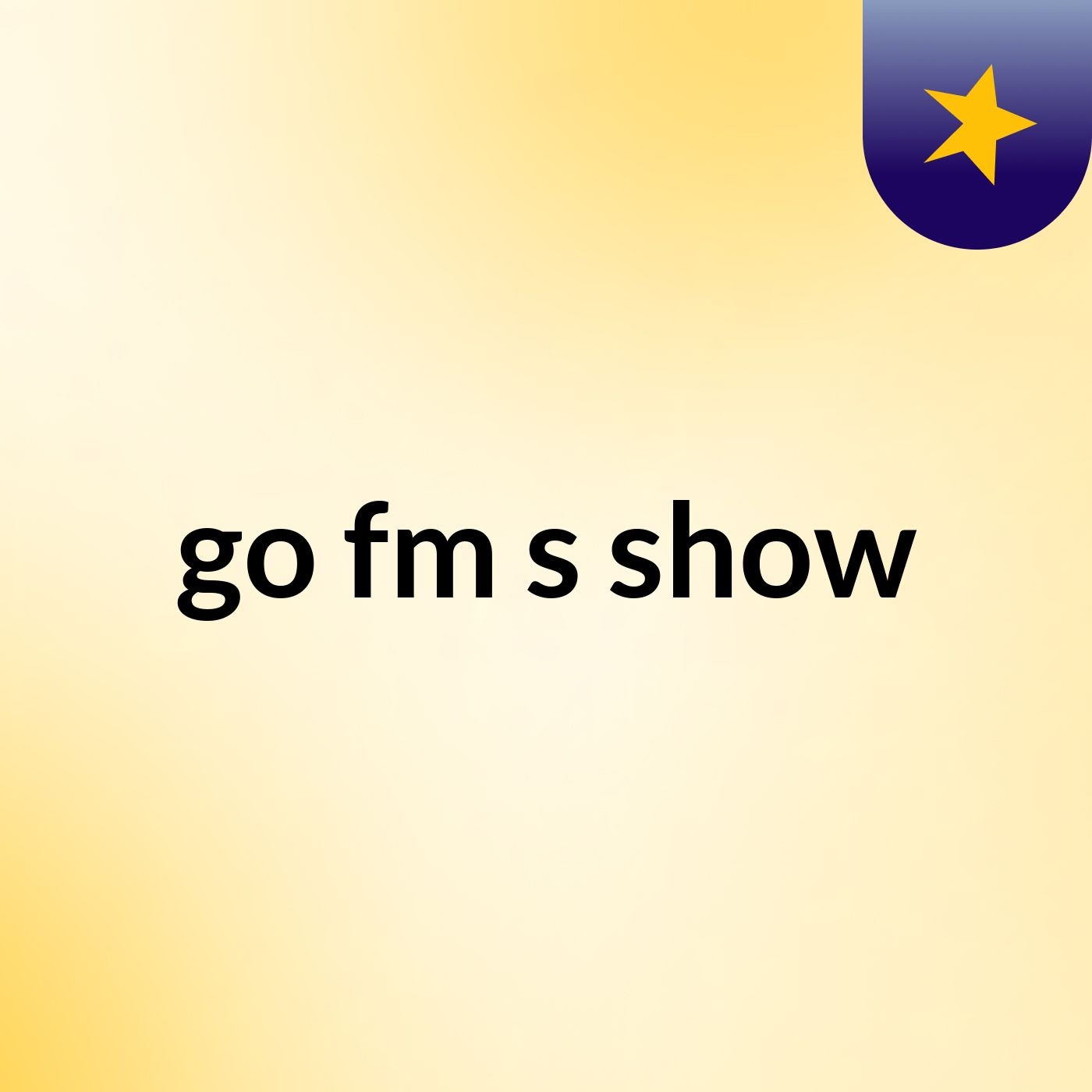 go fm's show
