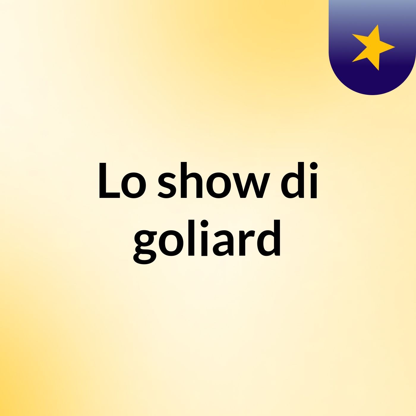 Lo show di goliard