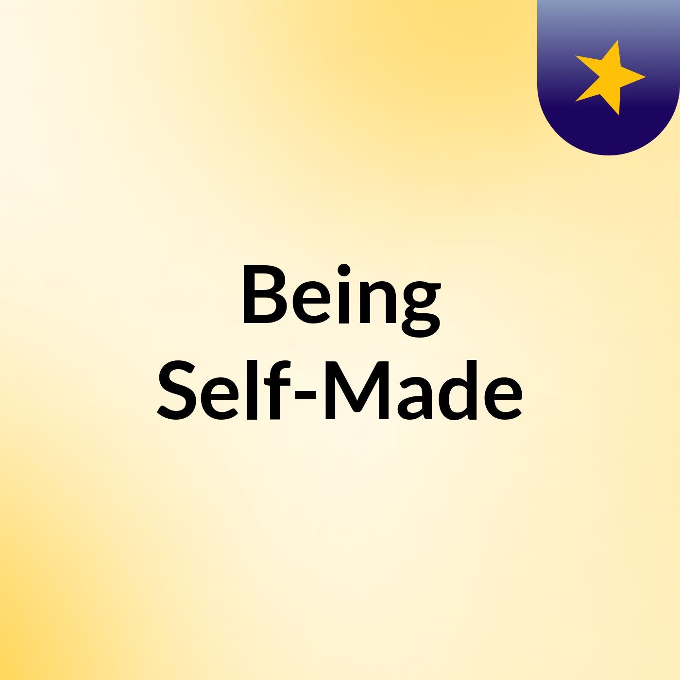 Being Self-Made