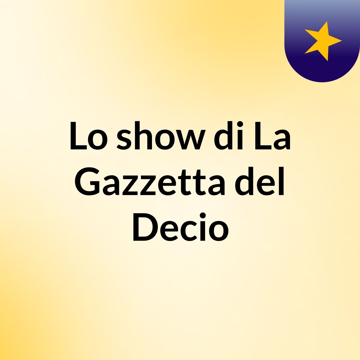 Lo show di La Gazzetta del Decio