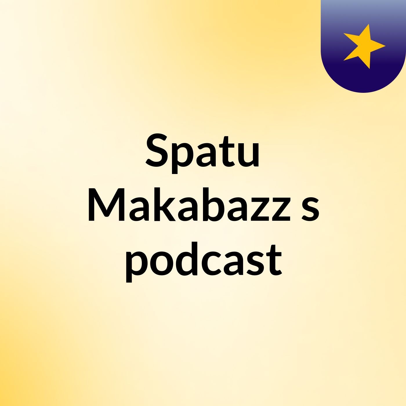 Spatu Makabazz's podcast