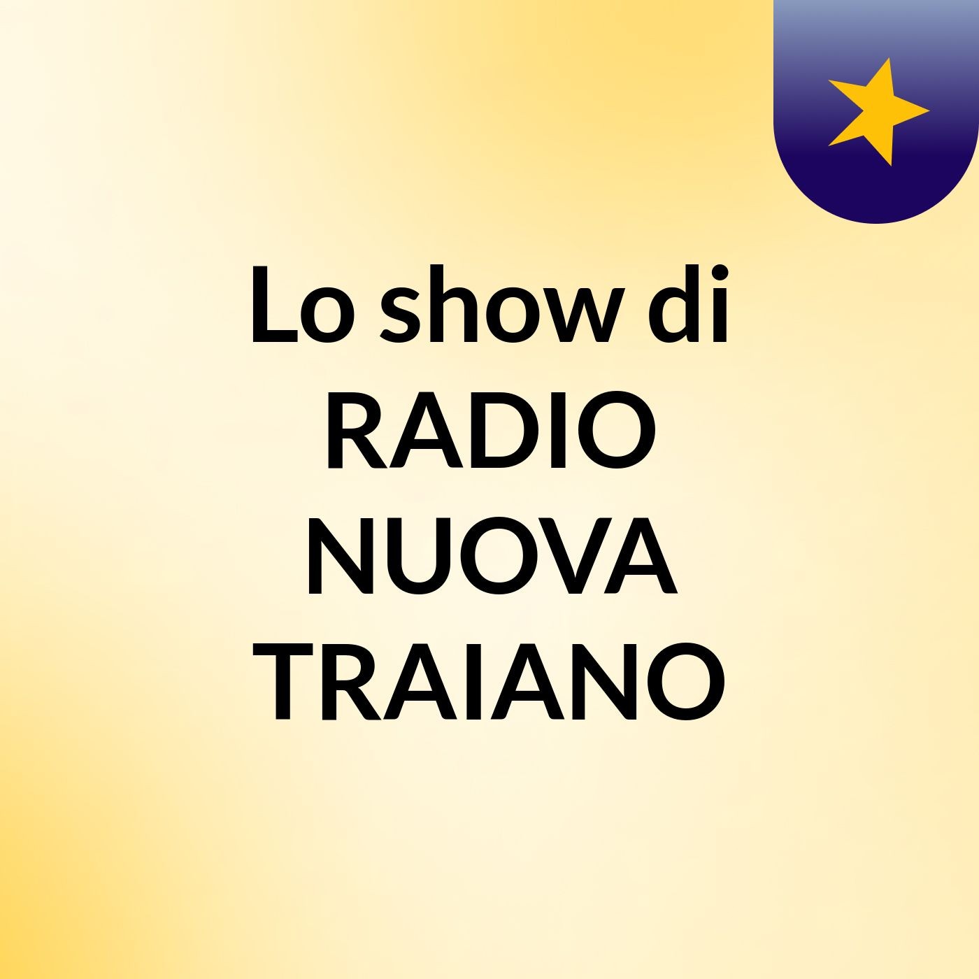 Lo show di RADIO NUOVA TRAIANO cover art