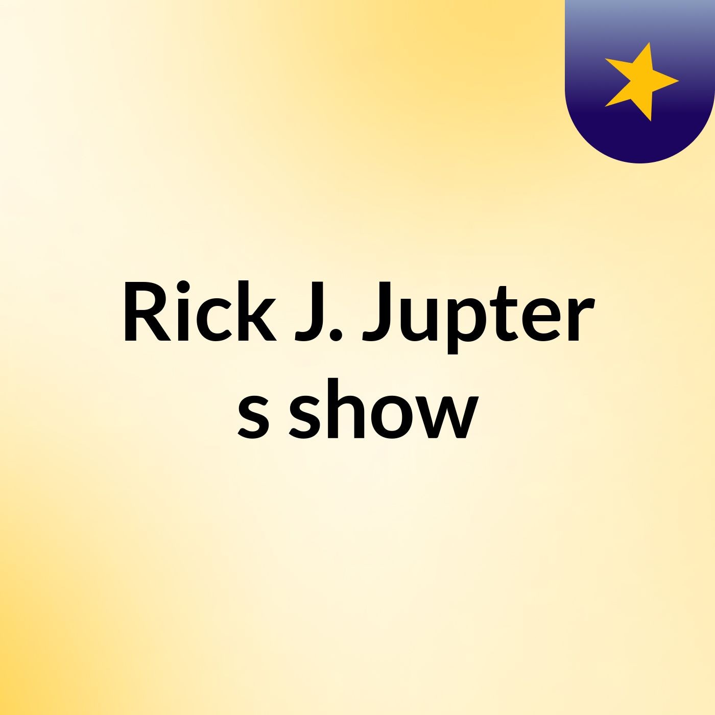 Rick J. Jupter's show