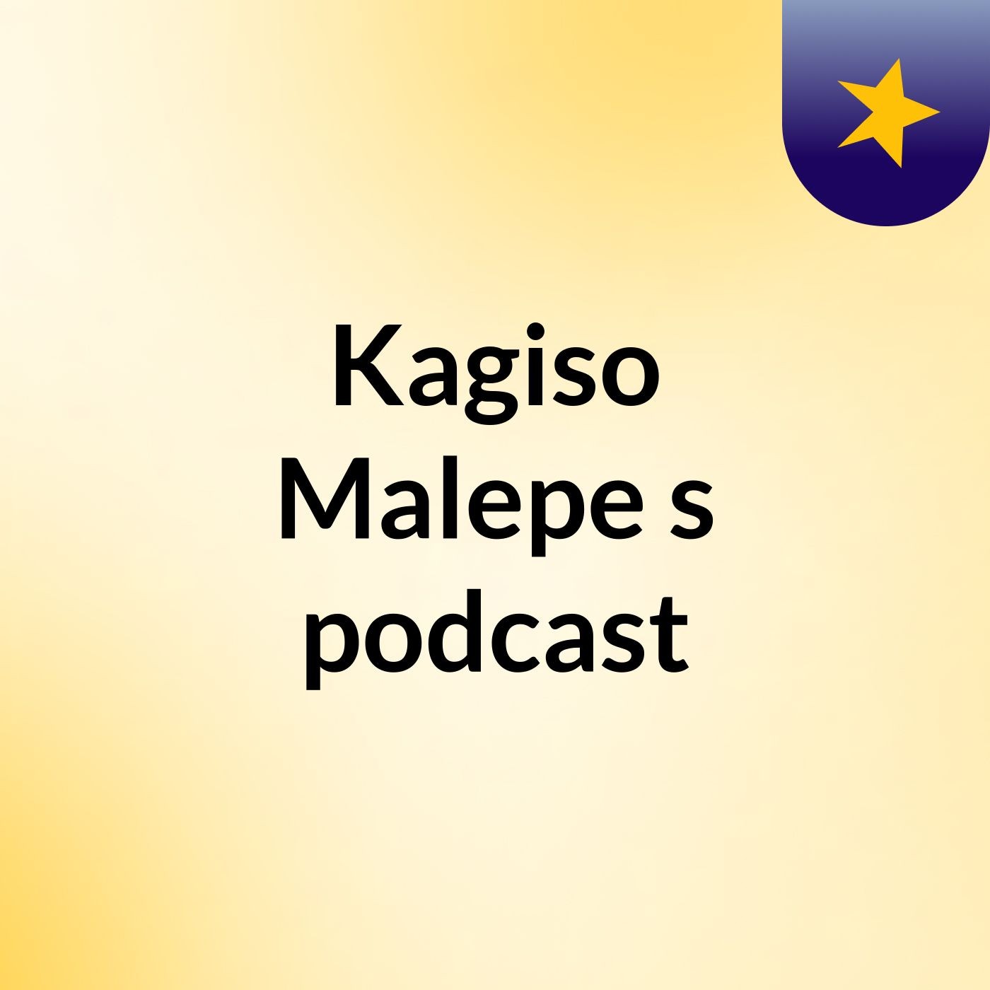 Kagiso Malepe's podcast podcast artwork
