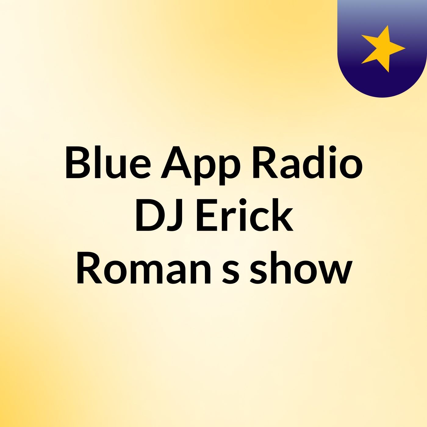 Blue App Radio DJ Erick Roman\'s show