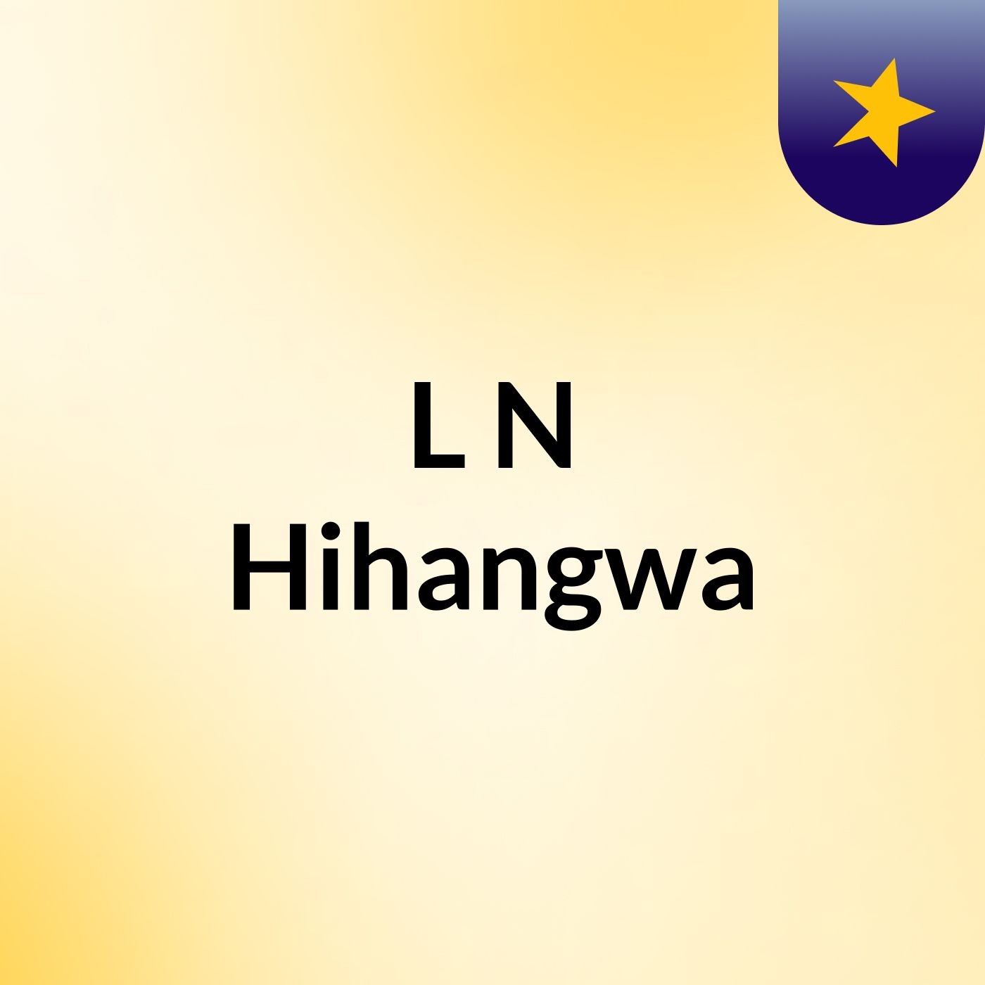 L N Hihangwa podcast artwork