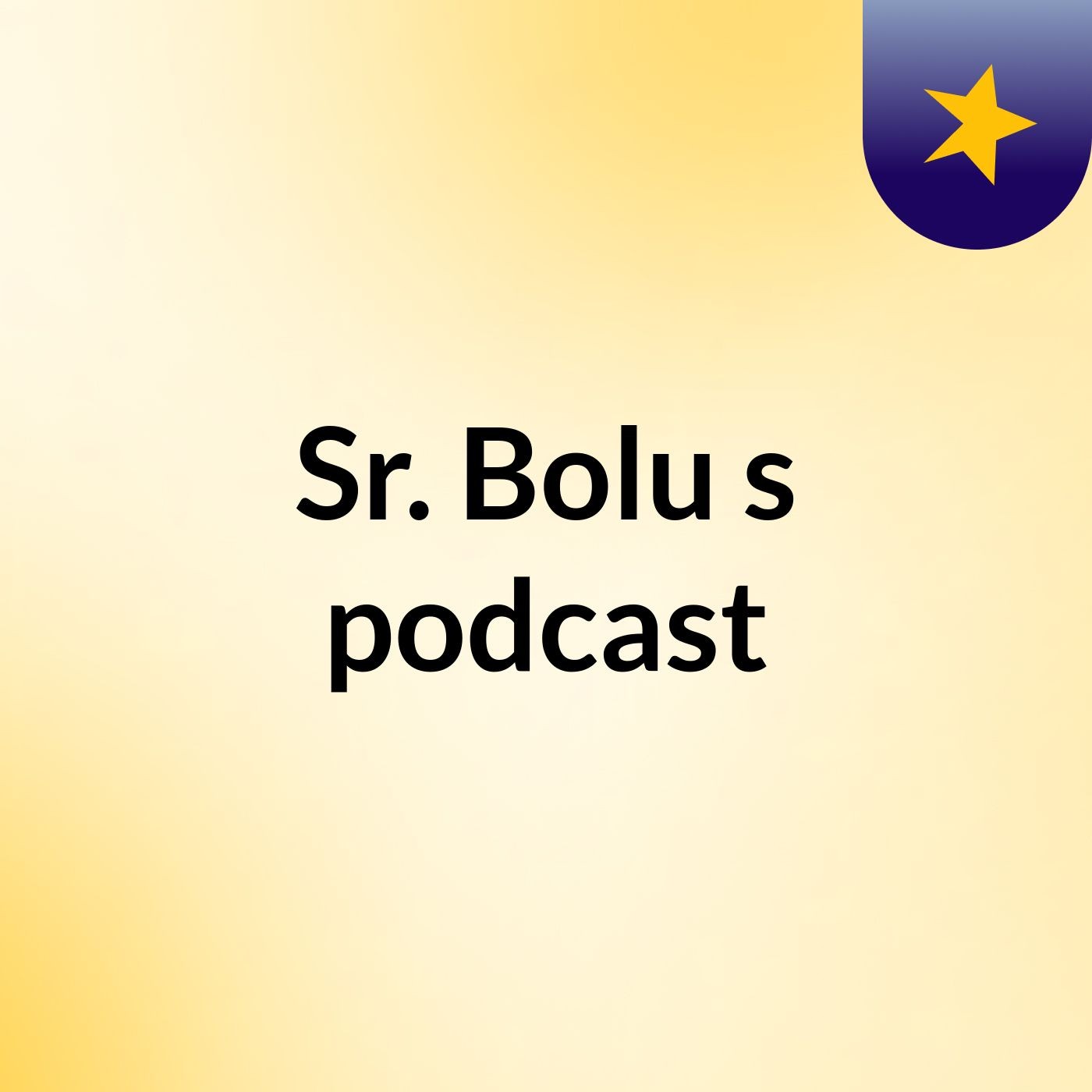 Sr. Bolu's podcast