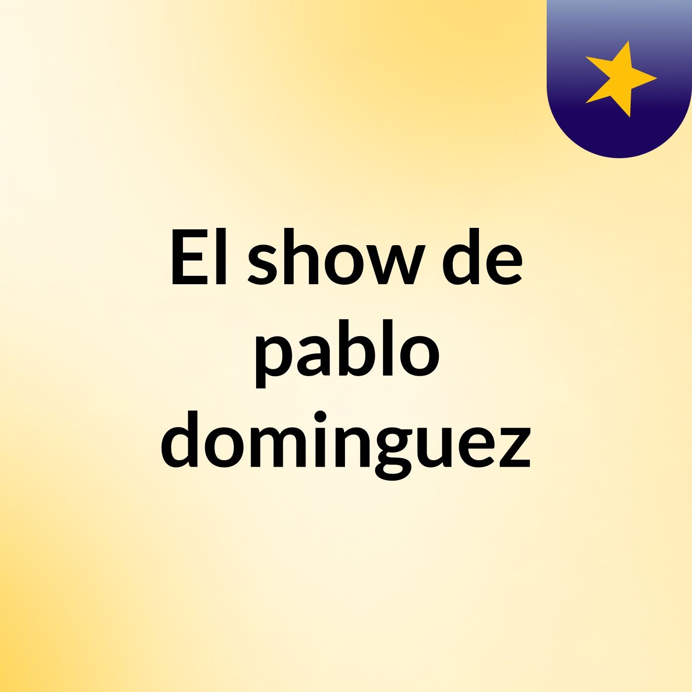 El show de pablo dominguez