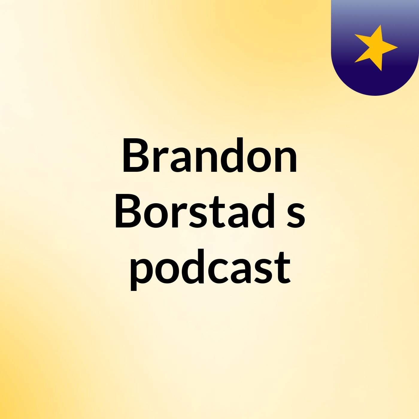 Brandon Borstad's podcast
