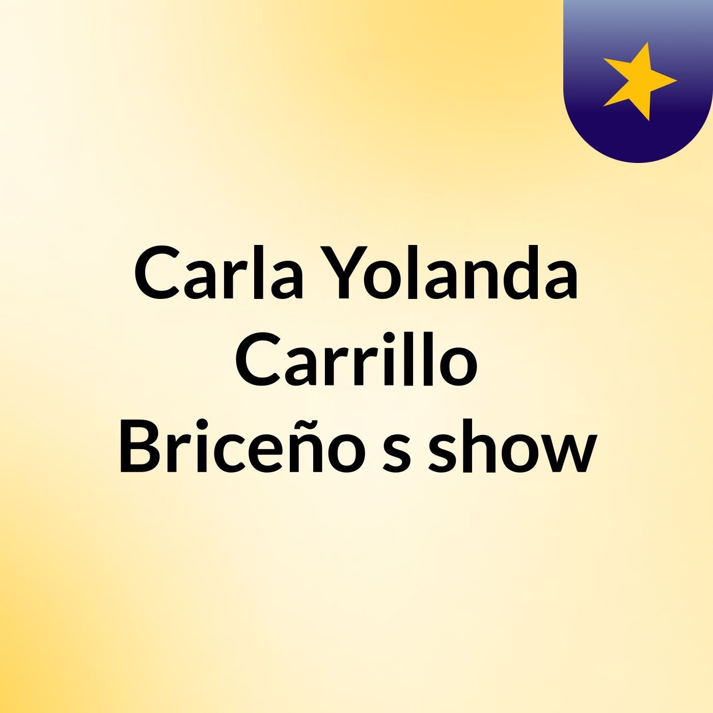 Carla Yolanda Carrillo Briceño's show