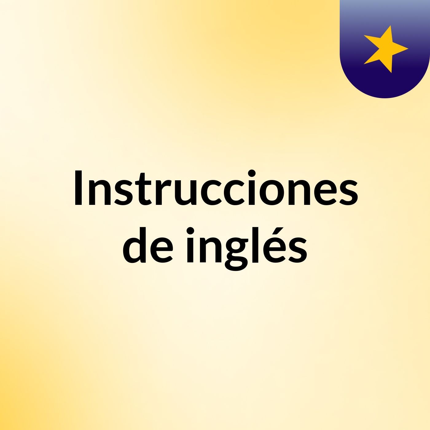 Instrucciones de inglés