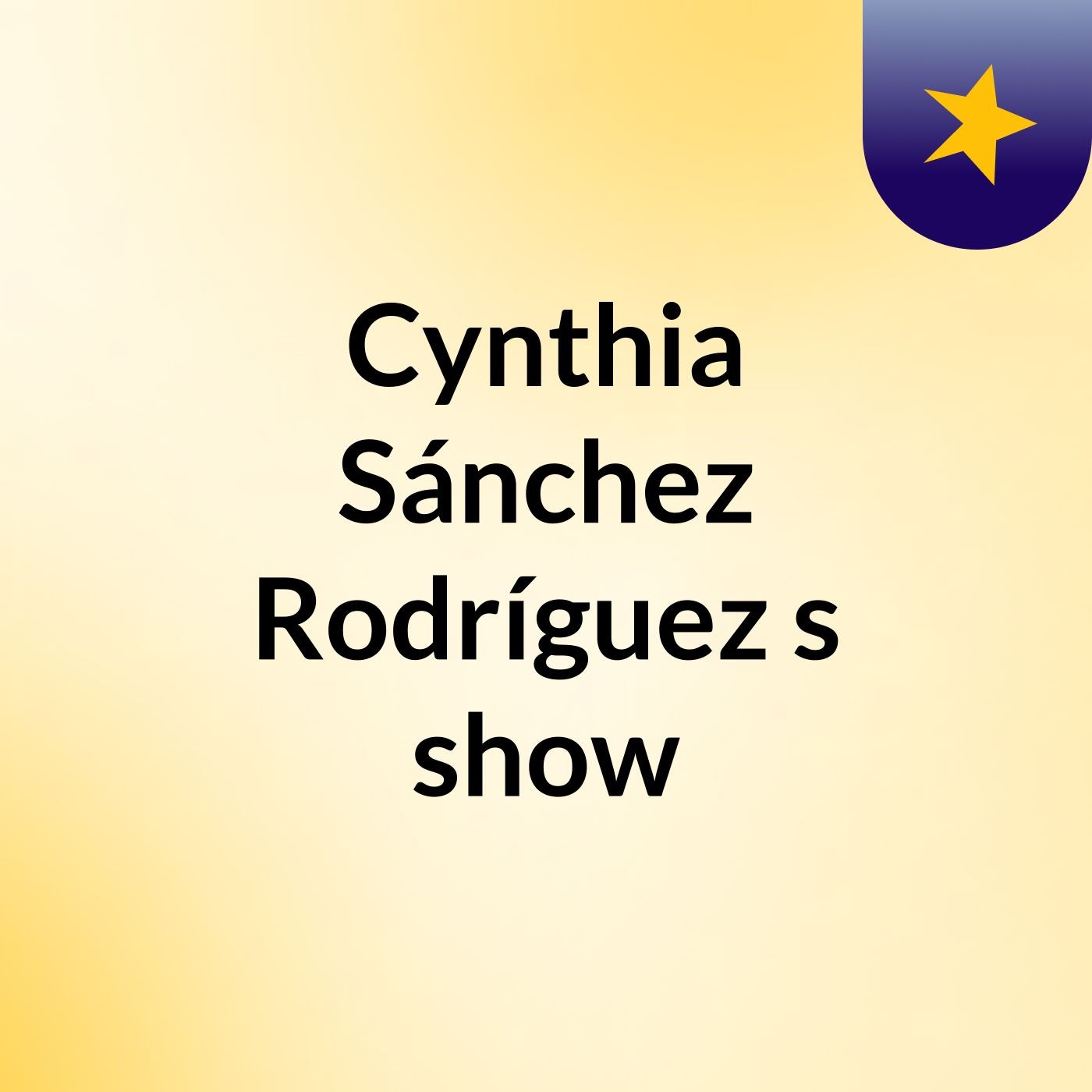Cynthia Sánchez Rodríguez's show