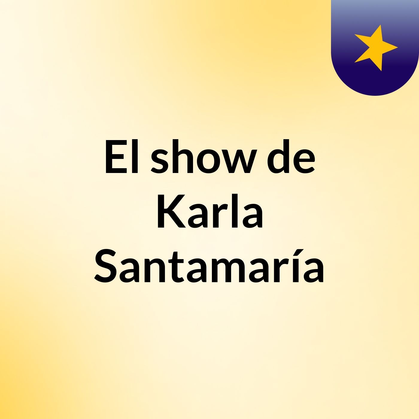 El show de Karla Santamaría