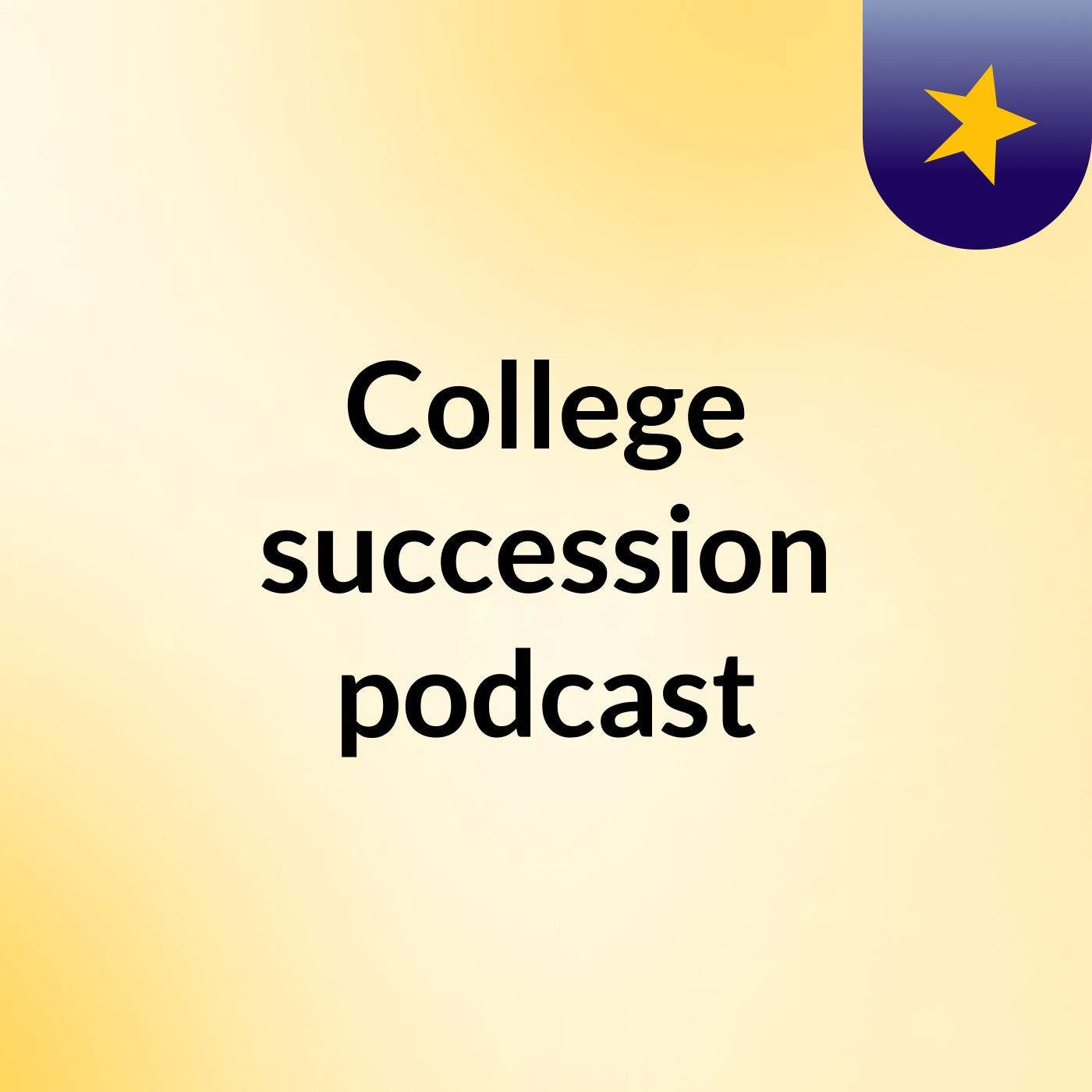 College succession podcast podcast artwork