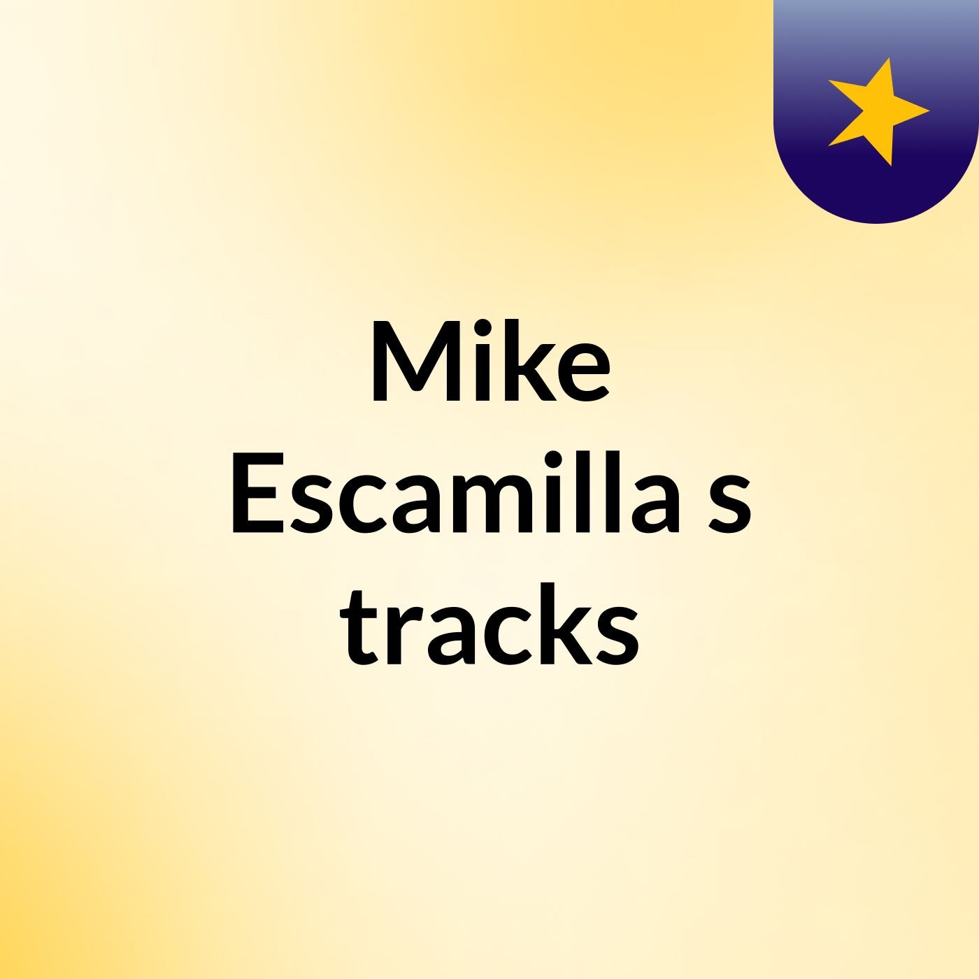 Mike Escamilla's tracks