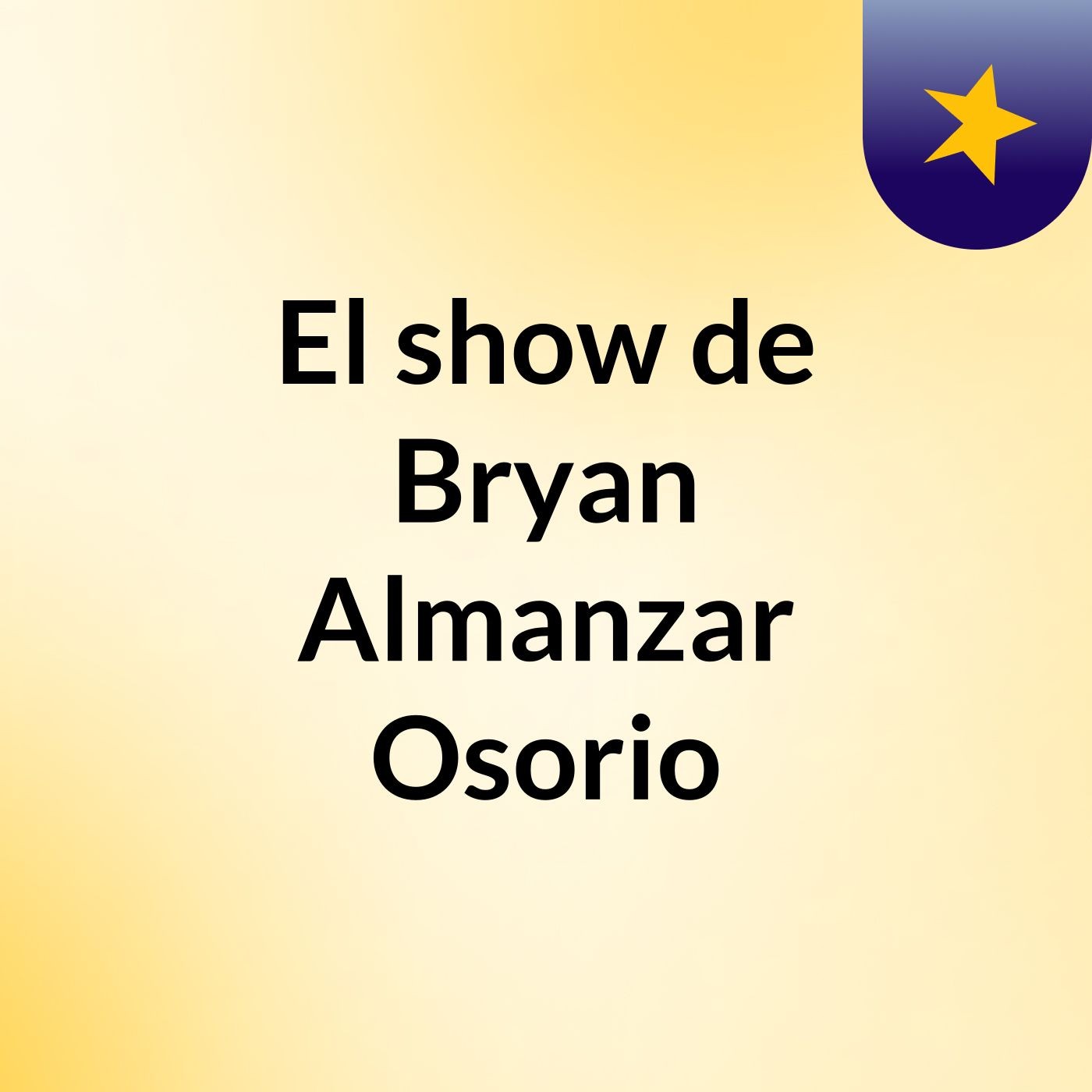 El show de Bryan Almanzar Osorio