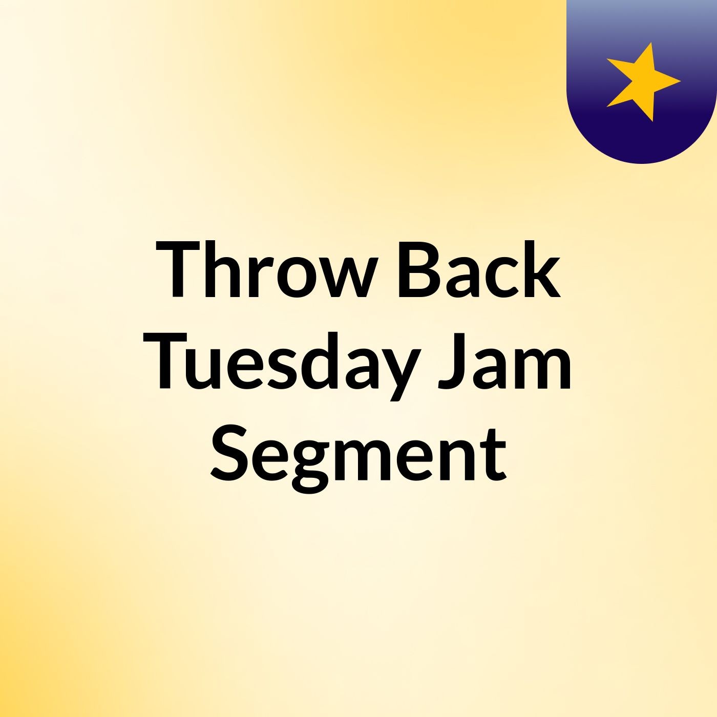 Throw Back Tuesday  Jam Segment