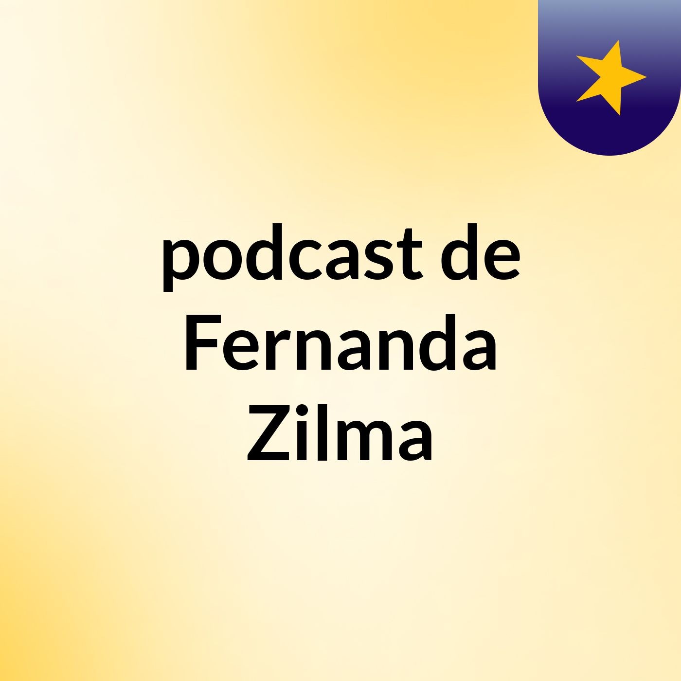 podcast de Fernanda Zilma