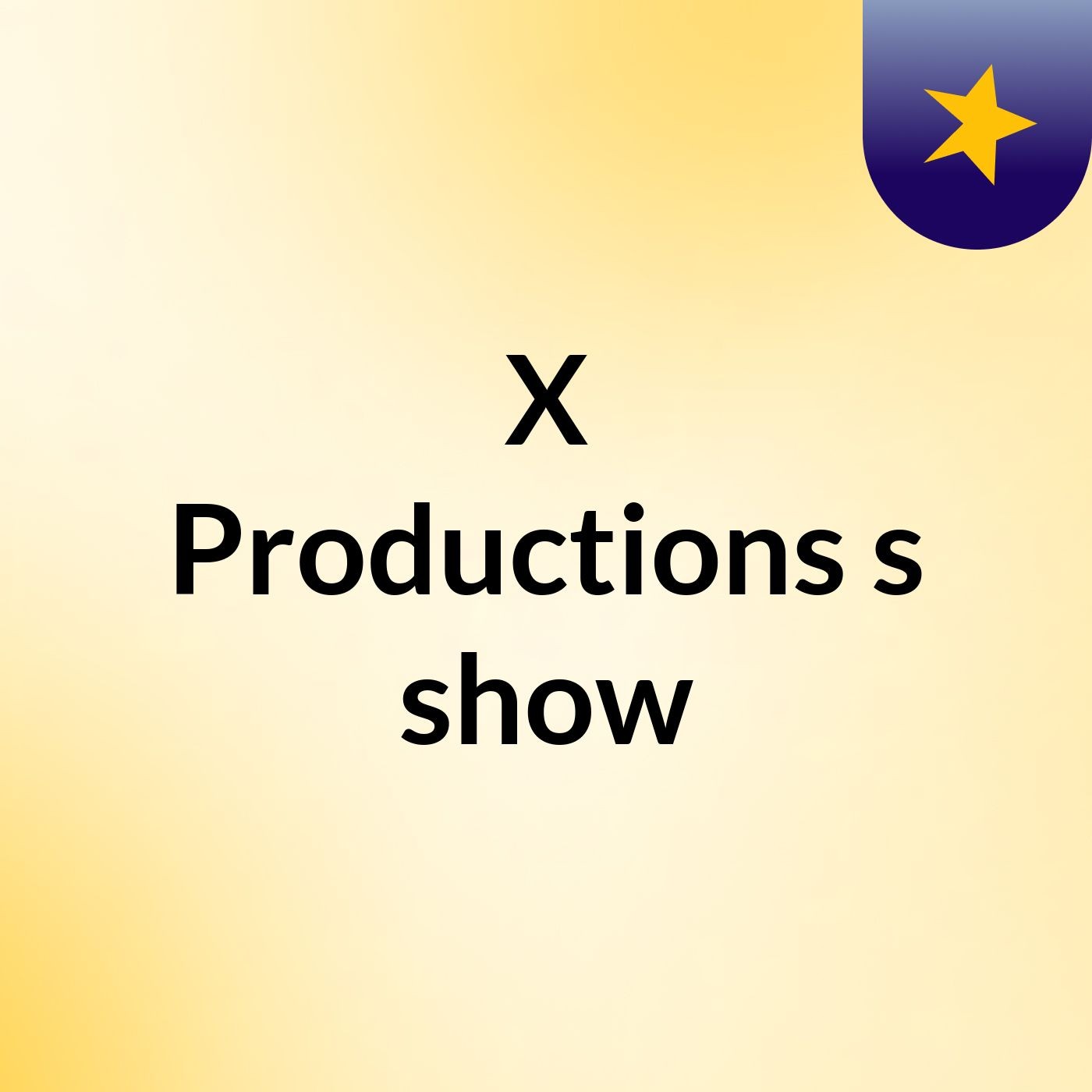 X Productions's show