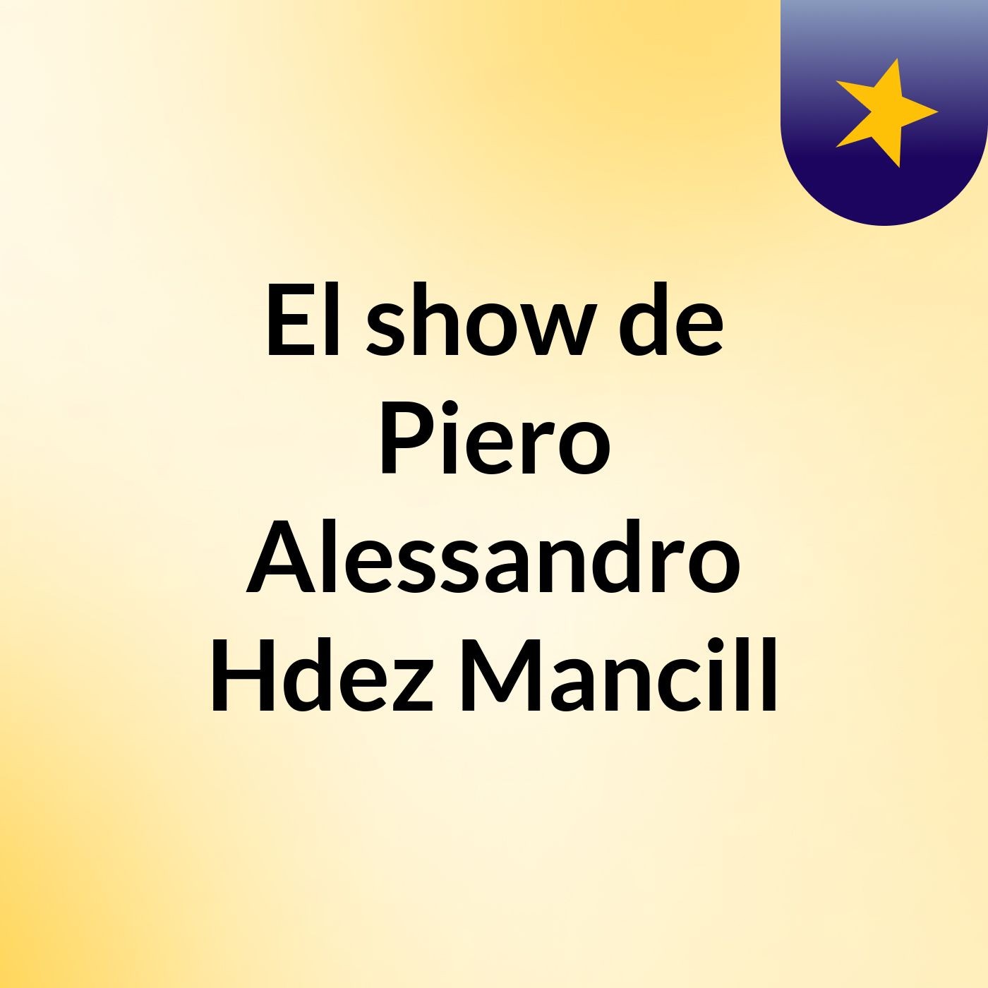 El show de Piero Alessandro Hdez Mancill