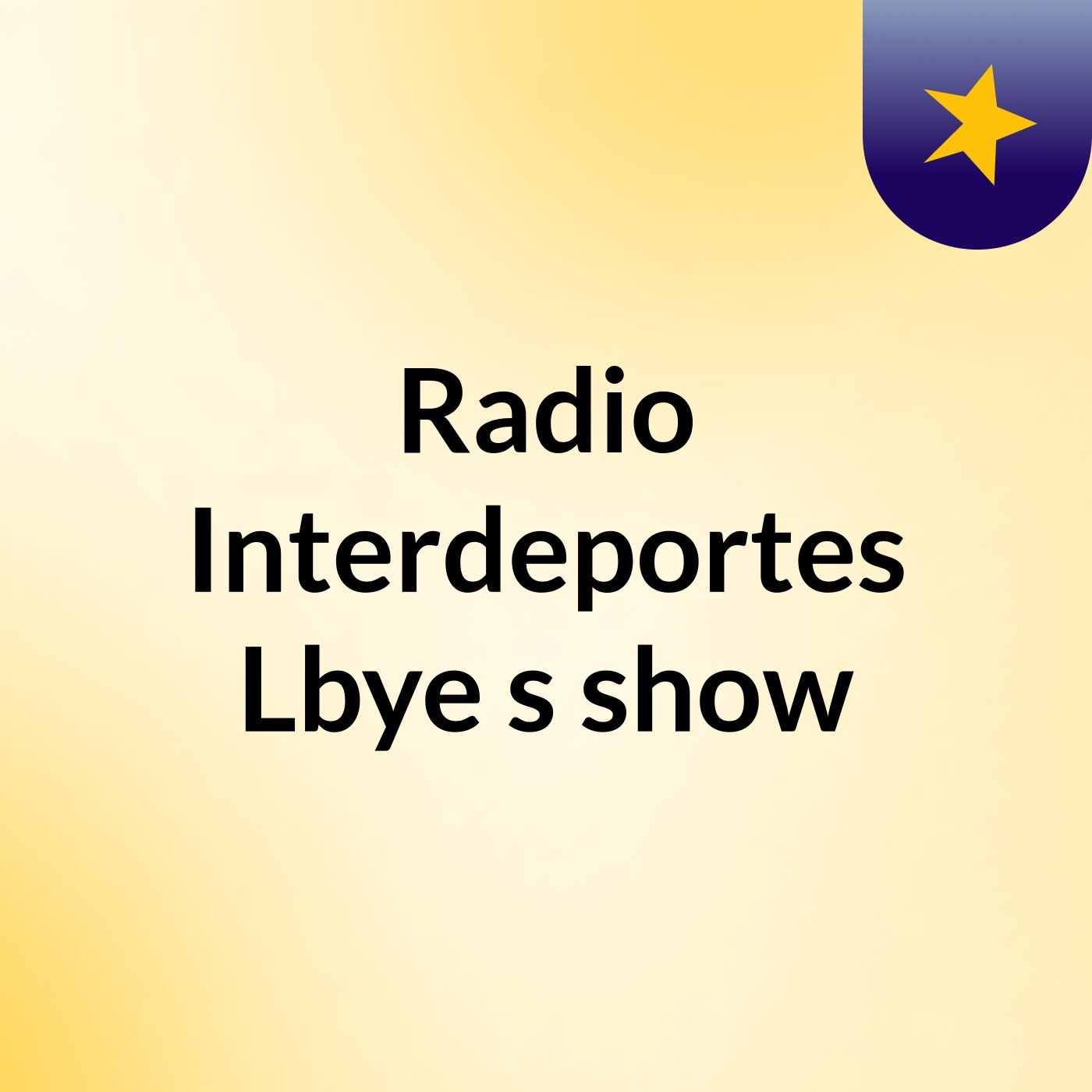 Radio Interdeportes Lbye's show