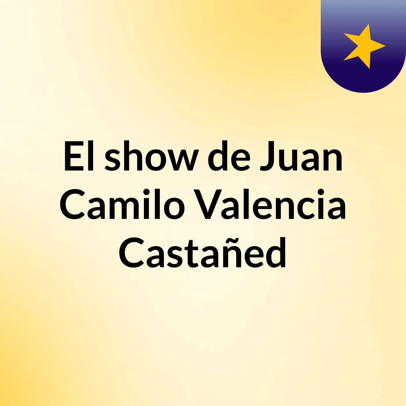 El show de Juan Camilo Valencia Castañed