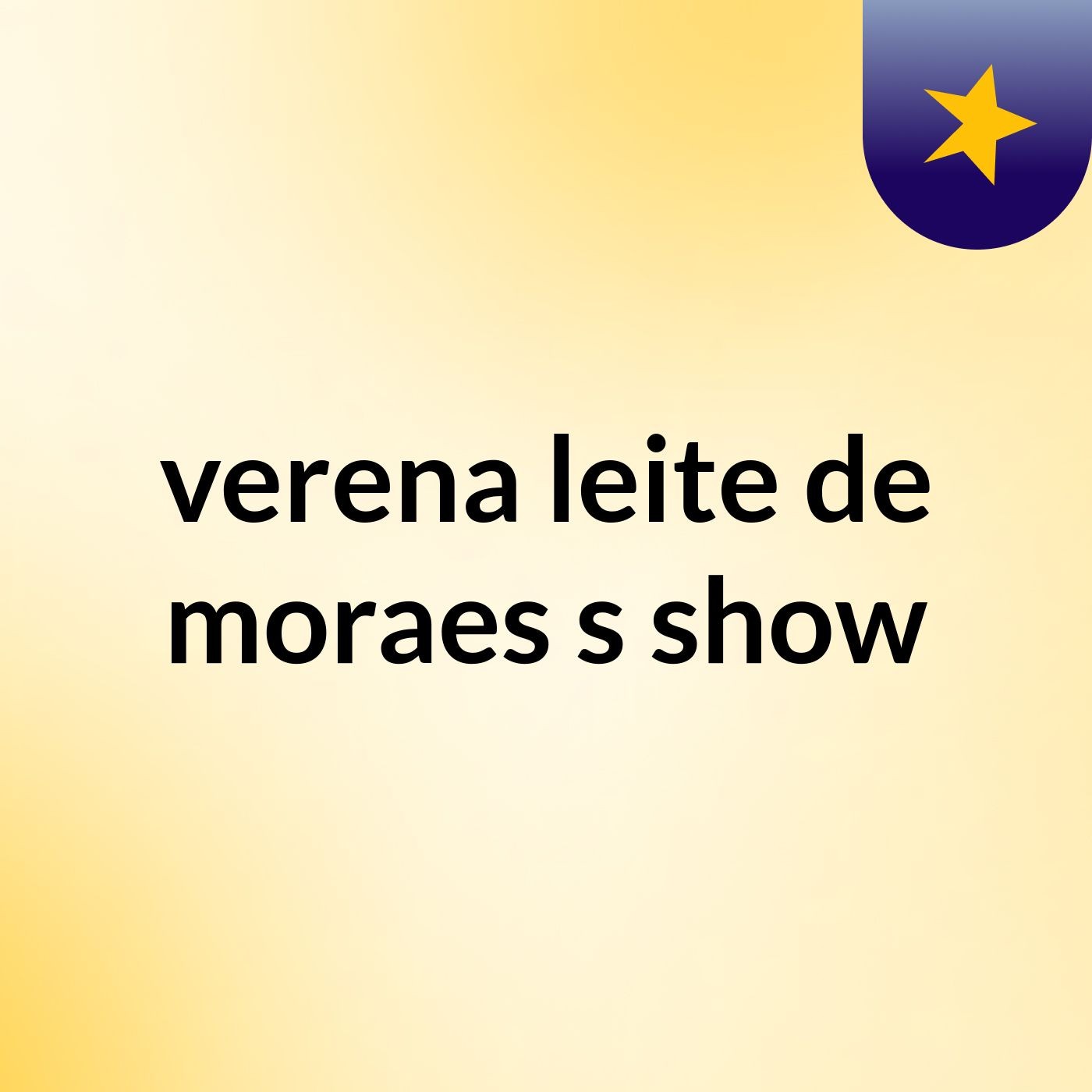 verena leite de moraes's show